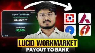 Lucid Trading Payout to Bank | WorkMarket | FIRC & Tax 2026