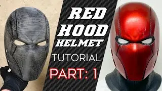 Custom Red Hood Cosplay Helmet Tutorial: Part 1 (Concept, 3D Print, Molding)