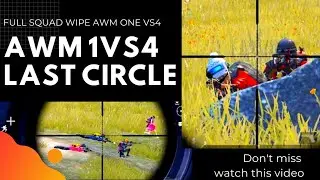 1V4 !! ONE VS 4 !! LAST CIRCLE !! AWM HEADSHOT ONLY AWM !! DUM HAI TOH AB DIKHA MUNDI !! PUBG MOBILE