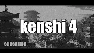 kenshi modded lets play ep4
