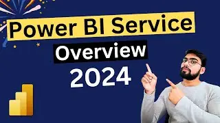 Power BI Service Overview 2024