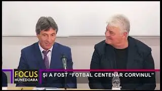 ȘI A FOST “FOTBAL CENTENAR CORVINUL”