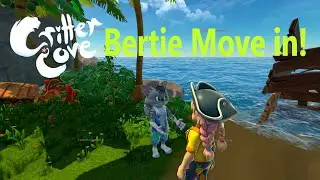 Bertie Move in! - CRITTER COVE