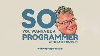 So You Wanna be a Programmer (Ep 2: Objects)