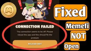 Memefi Coin Connection Failed Problem Solution | memefi coin the connection seems to be off fixed