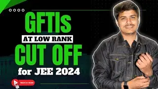 Low percentile in jee mains 2024 top 10 GFTI with good placement | rank vs college jee mains 2024 🔥