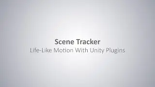 Scene Track: 14 : Life-Like Animation with Unity Plugins