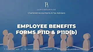 Employee Benefits - Forms P11D & P11d(b)