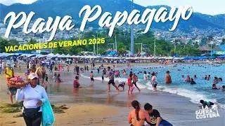 THIS IS HOW WE FOUND PLAYA PAPAGAYO DURING THESE SUMMER VACATIONS IN ACAPULCO 2026!