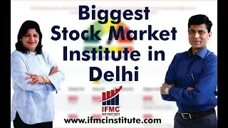 Biggest Stock Market Institute in Delhi || Stock Market Classes || IFMC ||