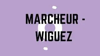 marcheur - wiguez