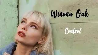 Winona Oak - Control | Tradução/Legendado