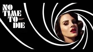 Lana Del Rey - 007: No Time To Die | Theme song instrumental