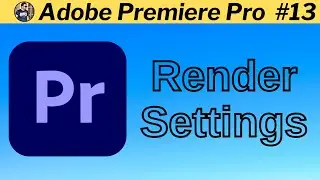 Premiere Pro Render Ayarları
