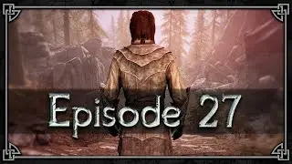 THE FELLOWSHIP GROWS | Savior of Skyrim - Episode 27 (100% Playthrough)