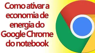 Como ativar a economia de energia do Google Chrome do notebook
