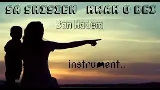 Sa shi sien kwah oa bei @BanrilangHadem pnar  song