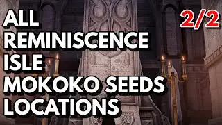 All Reminiscence Isle Mokoko Seeds Locations | Lost Ark