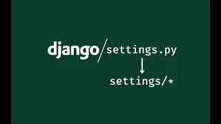 Как использовать несколько файлов settings в проекте django