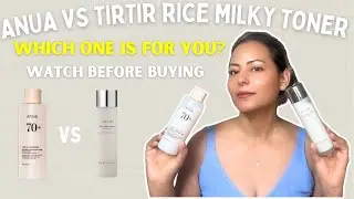 ANUA VS TIRTIR MILKY RICE TONER.WHICH ONE IS BEST FOR YOU?REVIEW+TRIAL