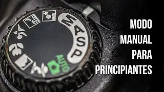 El Modo Manual para Principiantes