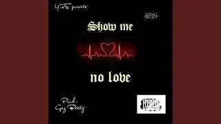 Show Me No Love