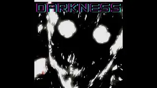 DARKNESS SLOWED+REVERB