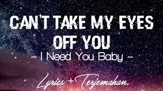 CAN'T TAKE MY EYES OFF YOU...!!!