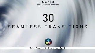 Seamless Transitions Macro DaVinci Resolve Macros Free download