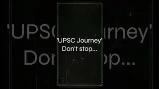 'UPSC Journey' Don't stop..., Aspirants,  LBSNAA, notification 2024