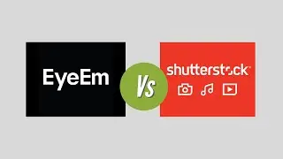 EyeEm Vs ShutterStock  - شو الافضل لبيع الصور