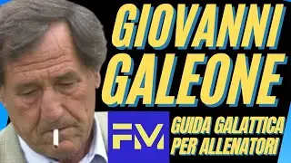 Giovanni Galeone: A Galactic Guide for Coaches ⚽ | The Life, Genius, and Freedom of a Philosopher...