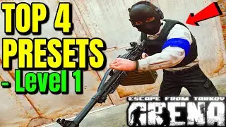 NEW TOP 4 LEVEL 1 CUSTOM PRESETS (Escape From Tarkov Arena)