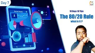 The 80/20 Rule what is it ? | Trending Social Media Marketing Tips for 2021 | Tip 7