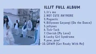 [New Full Album] ILLIT Full Album Playlist 2026 Listening Party