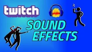 How To Create Twitch Alerts Sound Effects