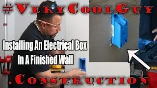 Best Way To Install An Electrical Box In An Existing Wall