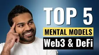 Mental Models for Web3 & DeFi that Actually Make Sense!