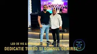 LEO DE VIS SI MIHAITA PITICU - VIAȚA TE ÎNVAȚĂ DEDICAȚIE TURBO ȘI DEMIREL  2020