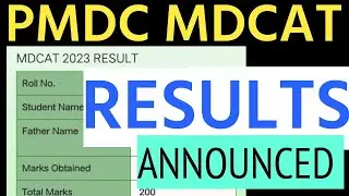 MDCAT RESULTS ANNOUNCED/PMDC announced MDCAT Result/MDCAT 2023 result/MDCAT Merit/PMDC MDCAT RESULTS