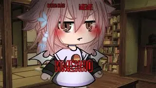 Gacha Clab meme: имено