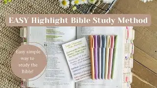 SIMPLE Bible Study Method! My Bible Highlight Color Color Method EXPLAINED!