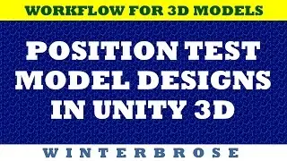 3D Modeling Workflow: Position Test your 3D model in Unity