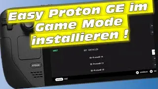 Proton GE im Game Mode installieren ! | Steam Deck | Tutorial
