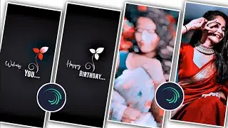 new trending happy birthday video editing 2023 | alight motion happy birthday status editing