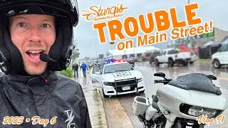 2023 Sturgis Day 6 - Trouble On Main Street! - Vlog 91