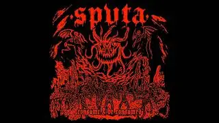 SPUTA - Consume & Be Consumed (Full Album)