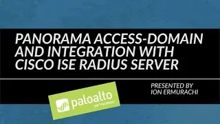 Panorama Access-Domain And Integration With Cisco ISE RADIUS Server