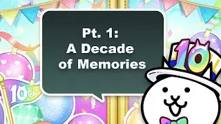 The Battle Cats - Pt. 1: A Decade of Memories All Stages (10th Anniversary)