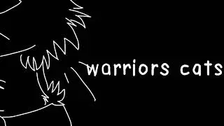 EVERYBADY GETS HIGH MAP[warriors cats]